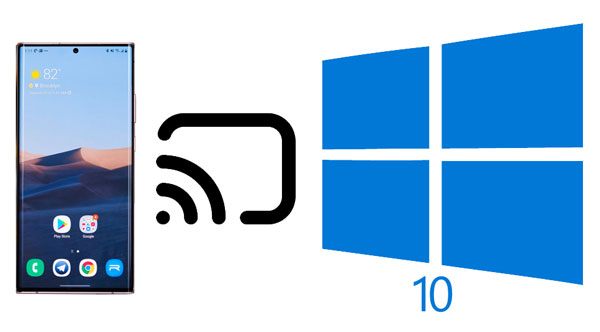 cast android to windows 10