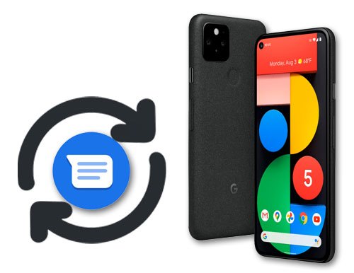 recover deleted text messages from google pixel